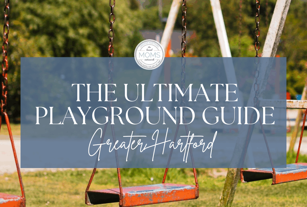 The Ultimate Guide to Playgrounds in Greater Hartford