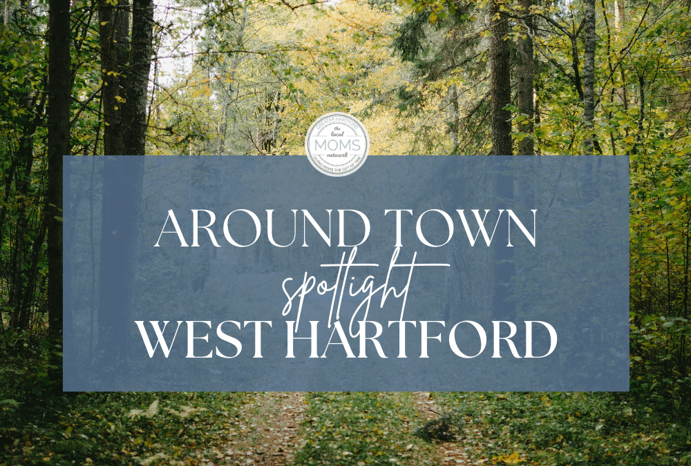 Around Town: West Hartford Spotlight