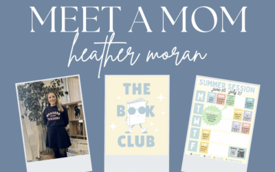 Meet a Mom: Heather Moran of The Book Club!