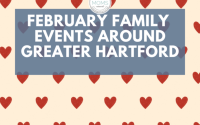 February Family Events Around Greater Hartford