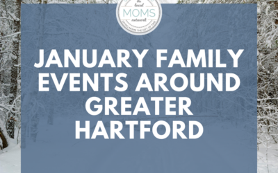 January Family Events Around Greater Hartford (2026)