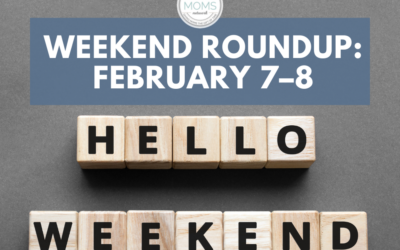 Weekend Round Up February 7-8